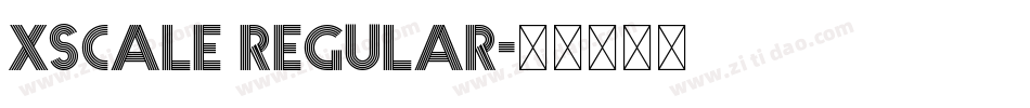 xscale Regular字体转换